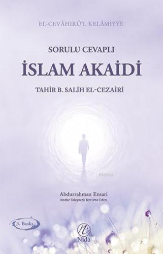 Sorulu Cevaplı İslam Akaidi Tahir B. Salih El-Cezairi