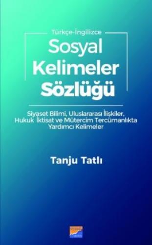 Sosyal Kelimeler Sözlüğü - Türkçe İngilizce Tanju Tatlı