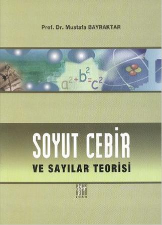 Soyut Cebir ve Sayılar Teorisi Mustafa Bayraktar