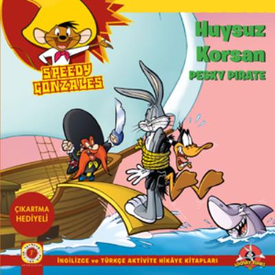 Huysuz Korsan - Speedy Gonzales; İngilizce ve Türkçe Aktivite Hikaye Kitapları