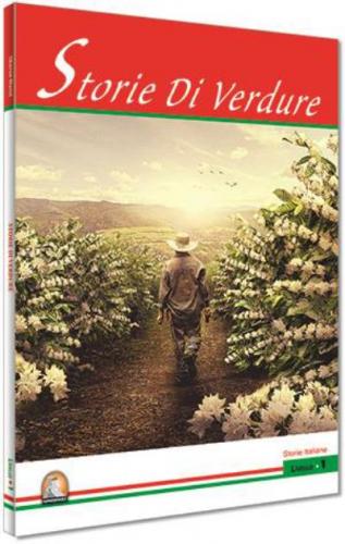 Storie Di Verdure-Livello 1-İtalyanca Hikayeler Kapadokya Yayınları Ko