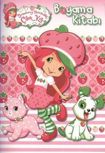 Strawberry Shortcake Çilek Kız Boyama Kitabı