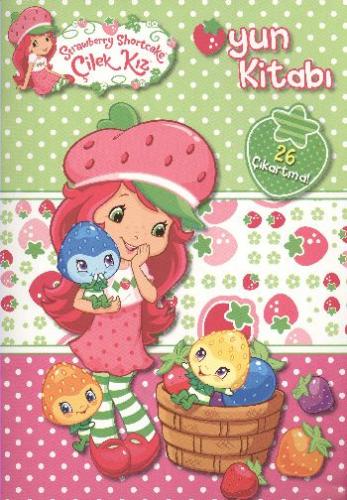 Strawberry Shortcake Çilek Kız Oyun Kitabı