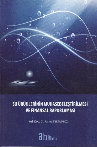 Su Ürünlerinin Muhasebeleştirilmesi