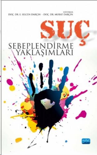 Suç Sebeplendirme Yaklaşımları