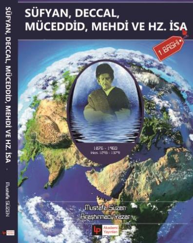 Süfyan, Deccal, Mücedid, Mehdi ve Hz İsa (As) Mustafa Süzen