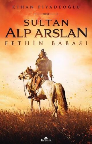 Sultan Alp Arslan Cihan Piyadeoğlu