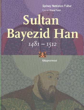 Sultan Bayezid Han 1481 - 1512