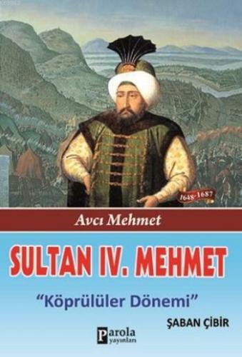 Sultan IV. Mehmet Şaban Çibir