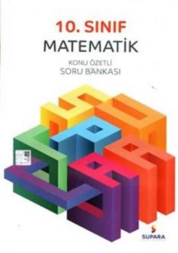 Supara Yayınları 10. Sınıf Matematik Konu Özetli Soru Bankası Supara