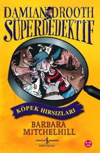 Süper Dedektif - Köpek Hırsızları Barbara Mitchelhill