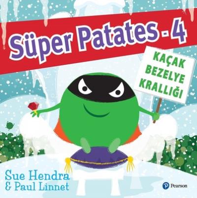 Süper Patates 4 - Kaçak Bezelye Krallığı Sue Hendra