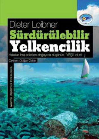 Sürdürülebilir Yelkencilik Dieter Loibner