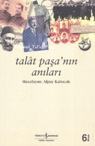Talat Paşa'nın Anıları Talat Paşa
