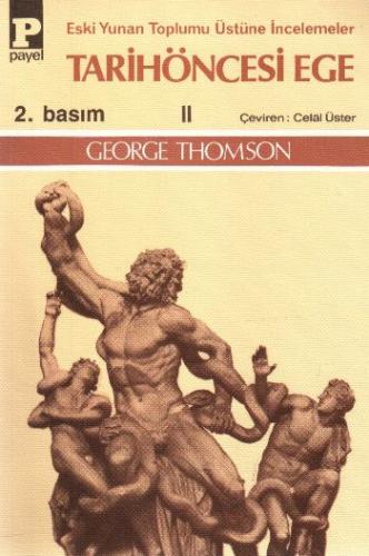 Tarih Öncesi Ege-II George Thomson