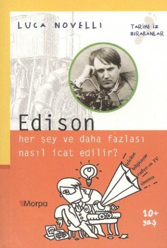 Tarihe İz Bırakanlar: Edison Luca Novelli