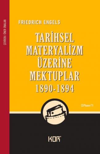 Tarihsel Materyalizm Üzerine Mektuplar (1890-1894) Friedrich Engels