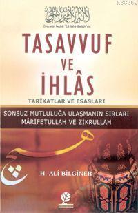 Tasavvuf ve İhlas H. Ali Bilginer