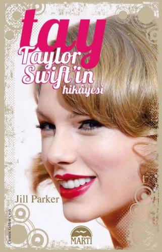 Tay Taylor Swiftin Hikayesi Jill Parker