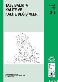 Taze Balıkta Kalite ve Kalite Değişimleri Mehmet Çelik