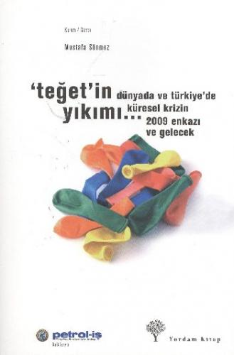Teğet'in Yıkımı Dünyada ve Türkiye'de Küresel Krizin 2009 Enkazı ve Ge