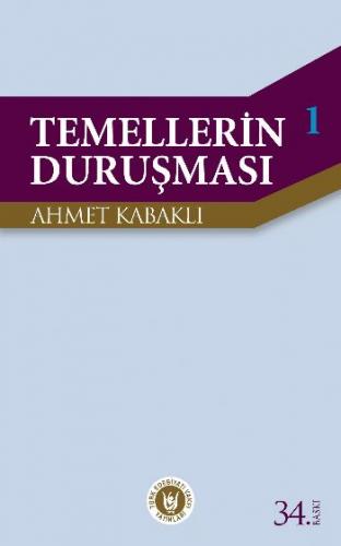 Temellerin Duruşması 1 Ahmet Kabaklı