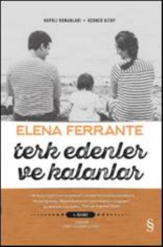 Terk Edenler Ve Kalanlar Elena Ferrante