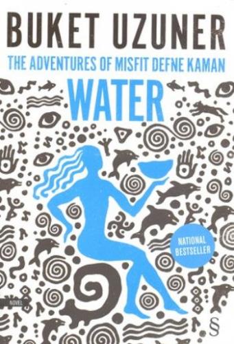 The Adventures Of Misfit Defne Kaman Water Buket Uzuner