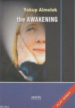 The Awakening Yakup Almelek