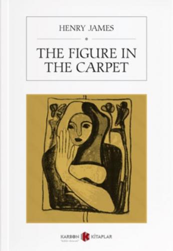 The Figure İn The Carpet Henry James