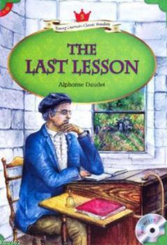 The Last Lesson + MP3 CD (YLCR-Level 5) Alphonse Daudet
