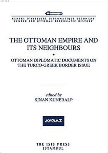 The Ottoman Empire and its Neighbours IIa sinan kuneralp