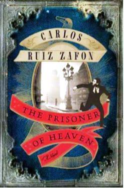 The Prisoner of Heaven Carlos Ruiz Zafon