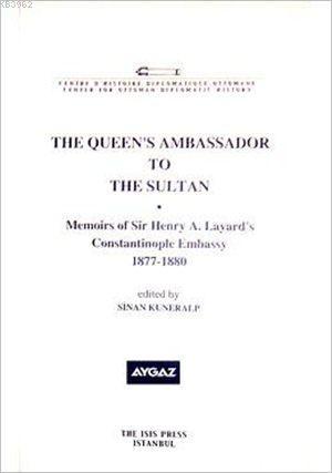 The Queen's Ambassador to the Sultan sinan kuneralp