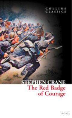 The Red Badge of Courage (Collins Classics) Stephen Crane