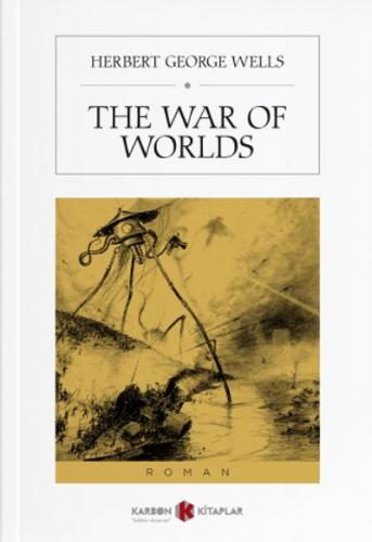 The War of Worlds Herbert George Wells