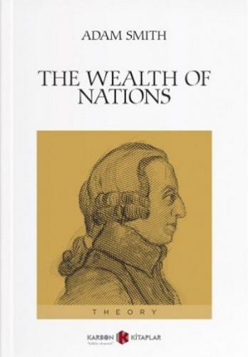 The Wealth of Nations Adam Smith