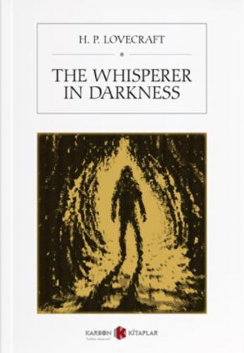The Whisperer İn Darkness H. P. Lovecraft