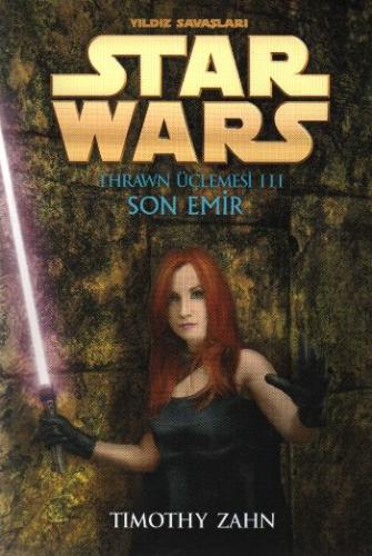 Thrawn Üçlemesi-2: Yıldız Savaşları Star Wars-Son Emir Timothy Zahn
