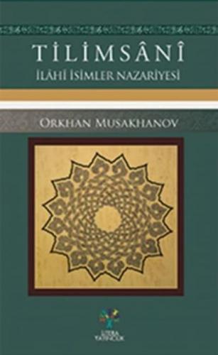 Tilimsani - İlahi İsimler Nazariyesi Orkhan Musakhanov