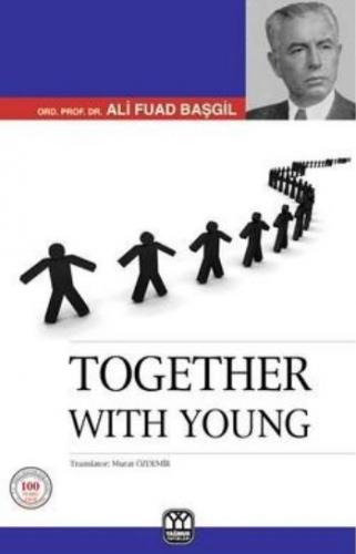 Together With Young Ali Fuad Başgil