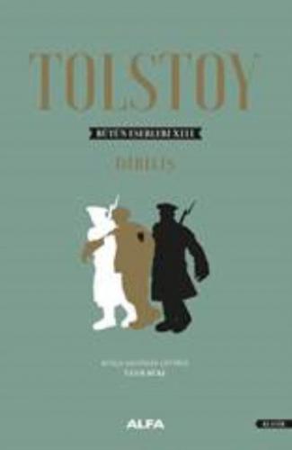 Tolstoy Bütün Eserleri XIII - Diriliş Lev Nikolayeviç Tolstoy