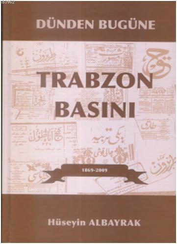 Trabzon Basını Hüseyin Albayrak