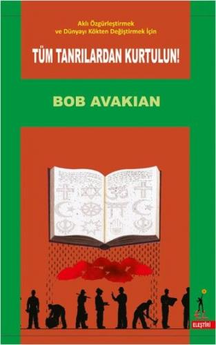 Tüm Tanrılardan Kurtulun! Bob Avakian