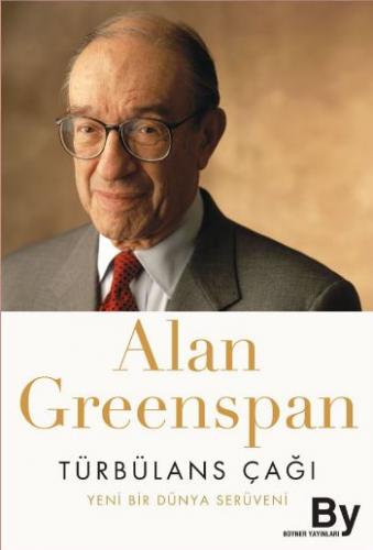 Türbülans Çağı Alan Greenspan
