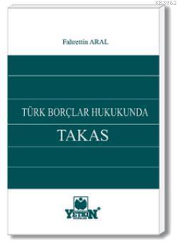 Türk Borçlar Hukukunda Takas Fahrettin Aral