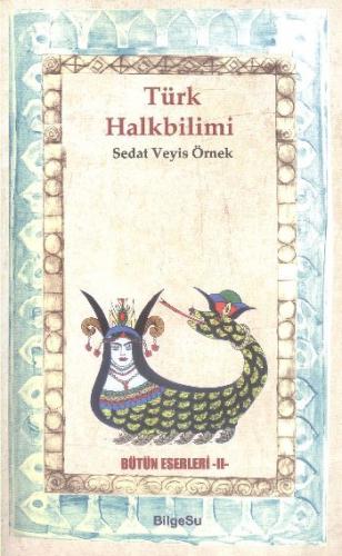 Türk Halk Bilimi; Bütün Eserleri 2