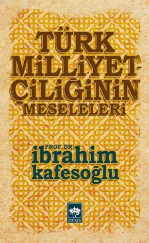 Türk Milliyetçiliğinin Meseleleri İbrahim Kafesoğlu