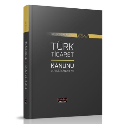 Türk Ticaret Kanunu ve İlgili Kanunlar Kolektif