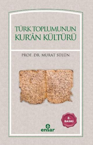 Türk Toplumunun Kur'ân Kültürü